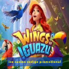 ice casino codigo promocional